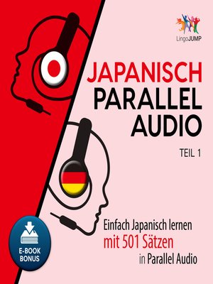 cover image of Einfach Japanisch lernen mit 501 Sätzen in Parallel Audio - Teil 1